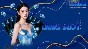 LMB2 SLOT
